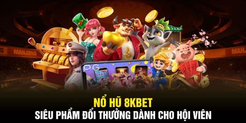 nổ hũ 8kbet