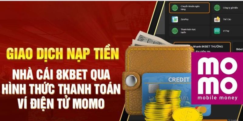 Nạp tiền 8kbet qua phương thức ví điện tử